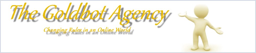 The Goldbot Agency: Changing Rules in an Online World.